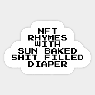 NFTs are diapers Sticker